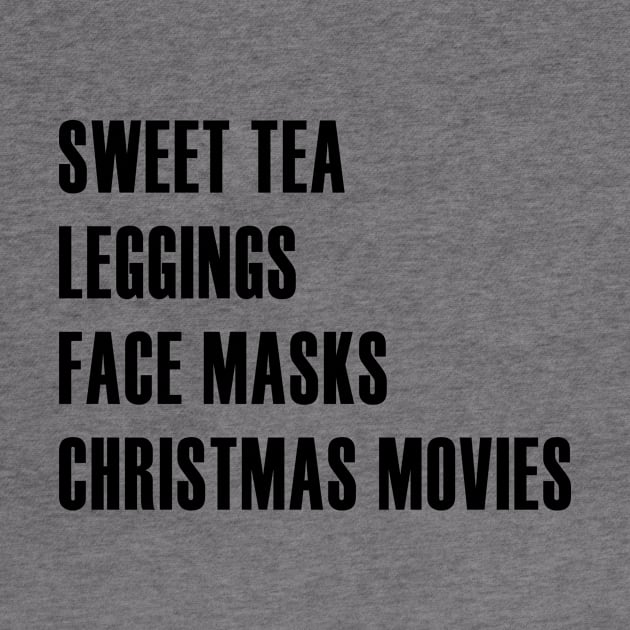 Christmas Movies, Sweet Tea, Face Masks, and Leggings by We Love Pop Culture